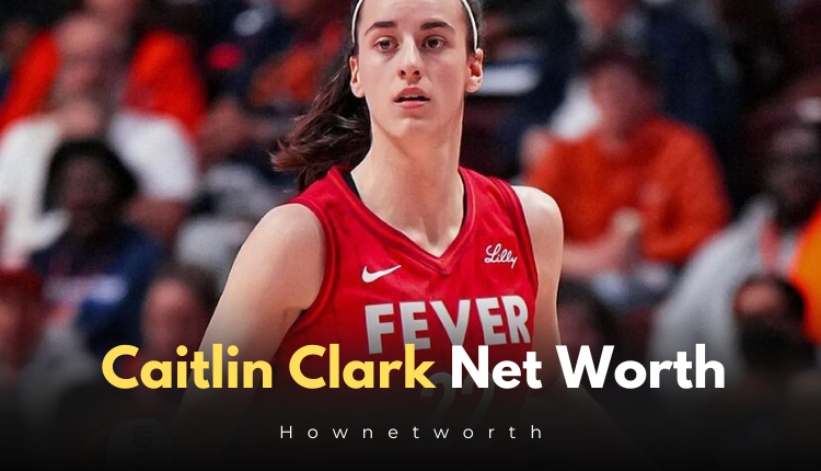 Caitlin Clark Net Worth