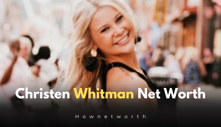 Christen Whitman Net Worth