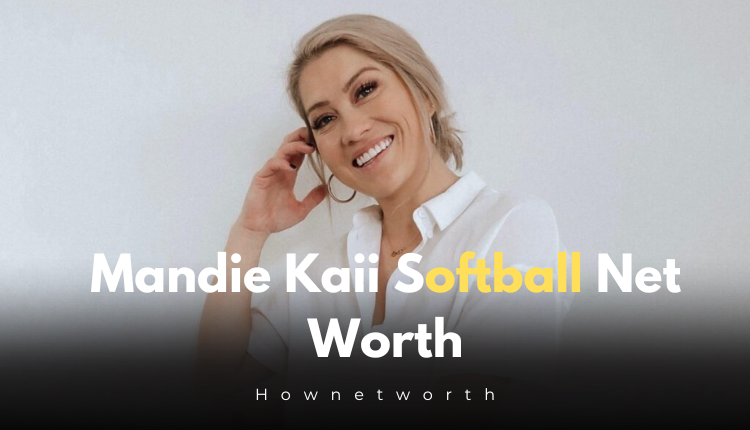 Mandie Kaii Softball Net Worth in 2024