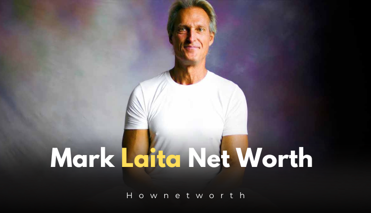 Mark Laita Net Worth