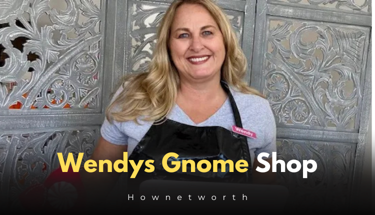 Wendy's Gnome Shop