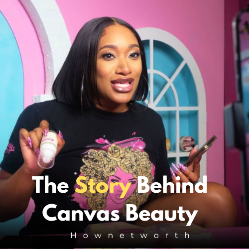 Canvas Beauty Brand Net Worth