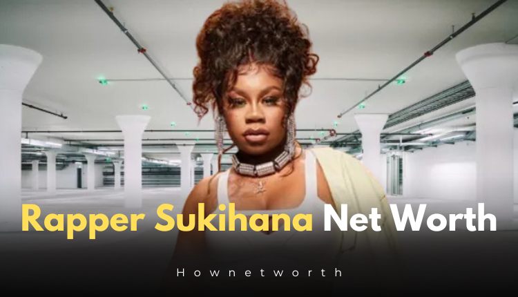 Rapper Sukihana Net Worth