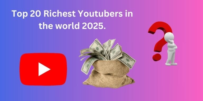Top 20 Richest Youtubers